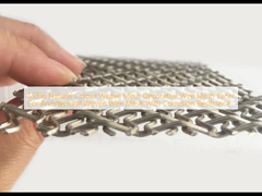 SS316 اللون الطبيعي الشبكة النسيجية الشبكة الزخرفية الشبكة السلكية للشبكة النسيجية المعمارية مع مقاومة التآكل